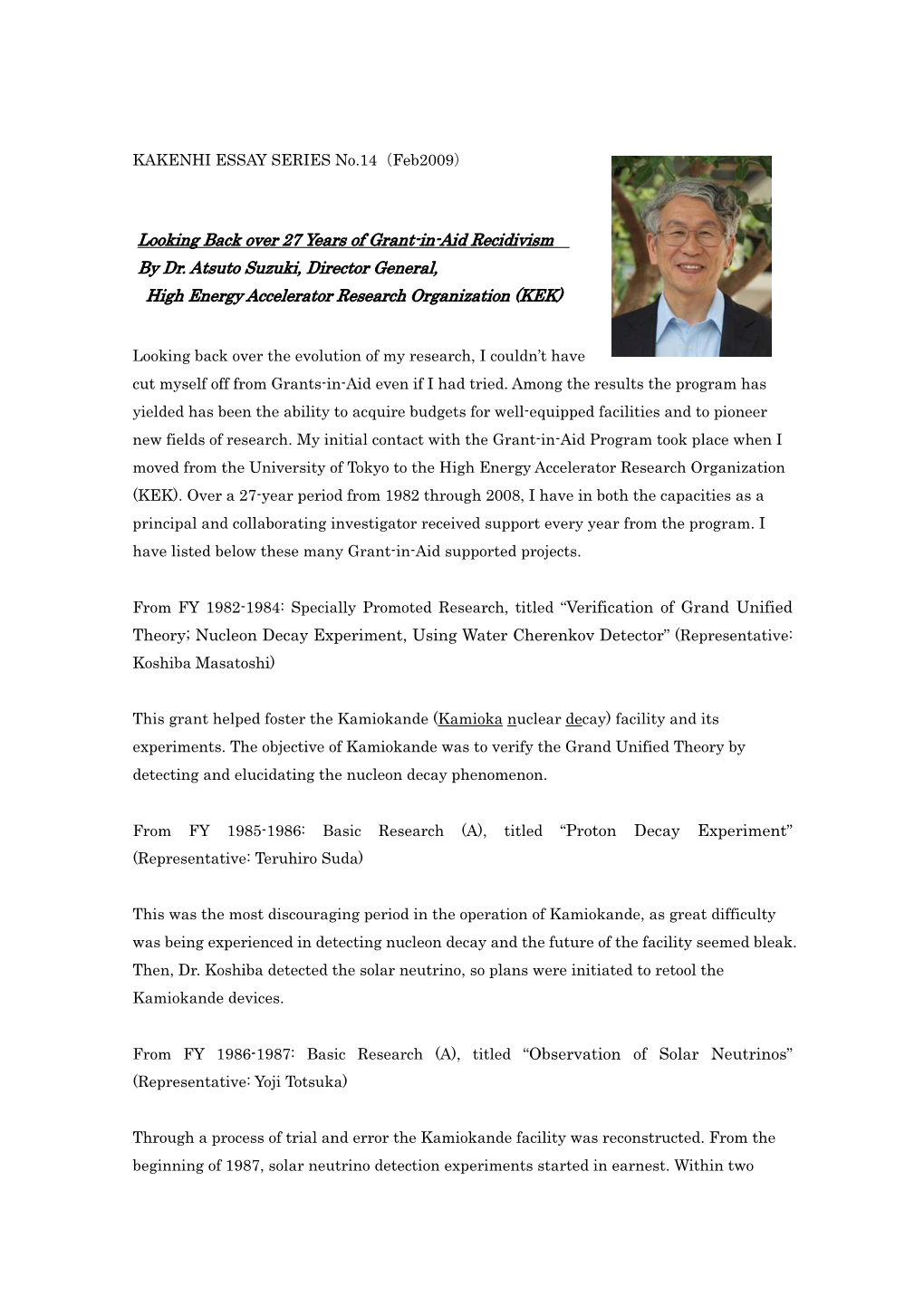 Looking Back Over 27 Years of Grant-In-Aid Recidivism by Dr. Atsuto Suzuki, Director General, High Energy Accelerator Research Organization (KEK)