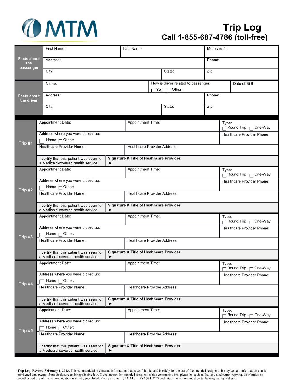 Trip Log- Revised February 1, 2013. This Communication Contains Information That Is Confidential