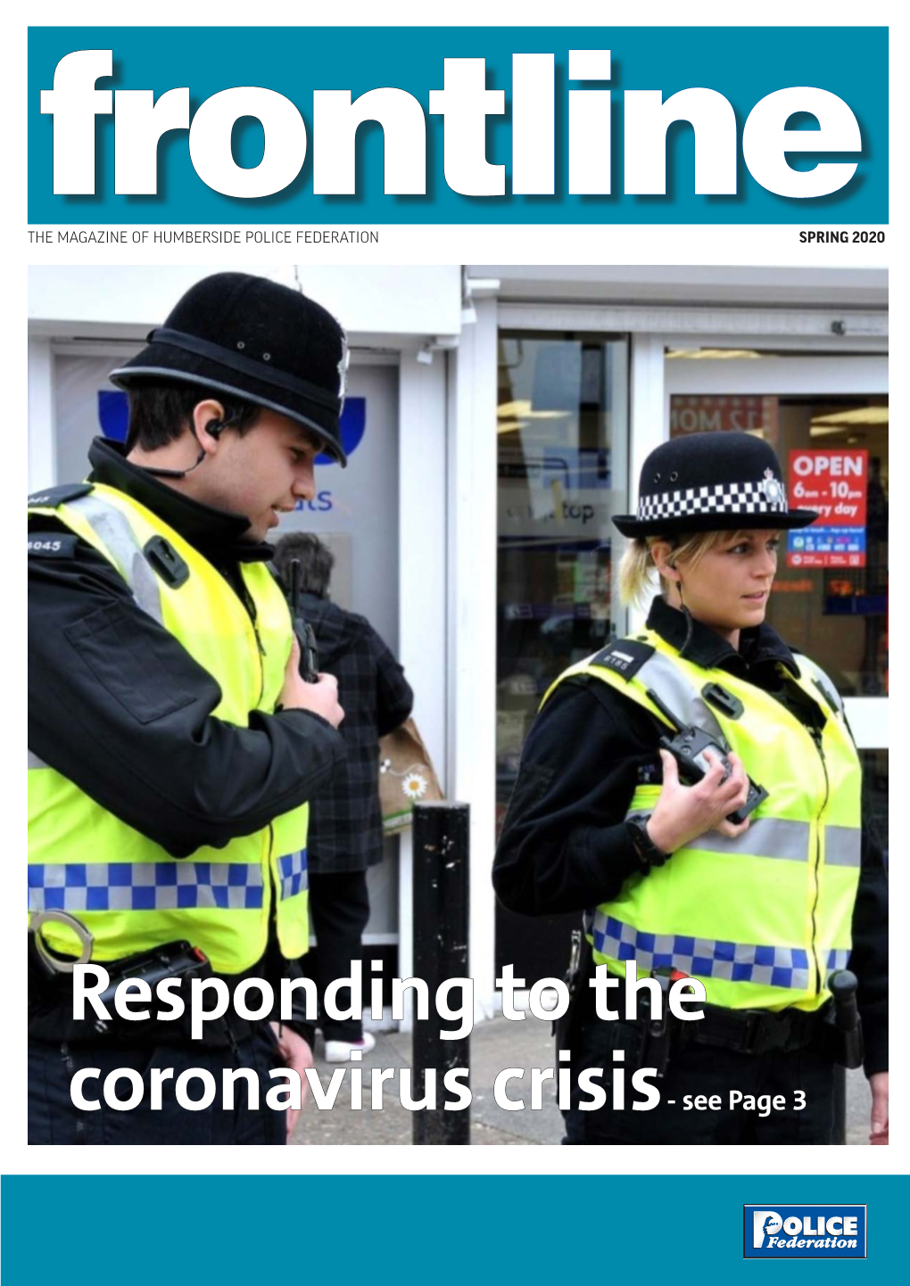 Spring 2020 1 the MAGAZINE of HUMBERSIDE POLICE FEDERATION SPRING 2020