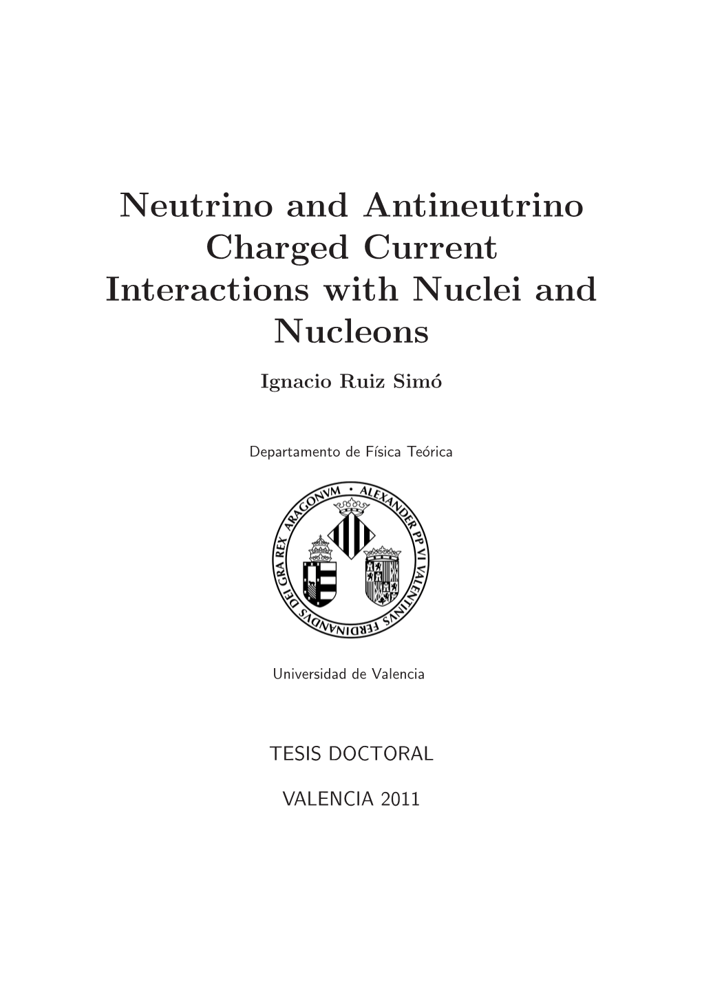 Neutrino and Antineutrino Charged Current Interactions with Nuclei and Nucleons