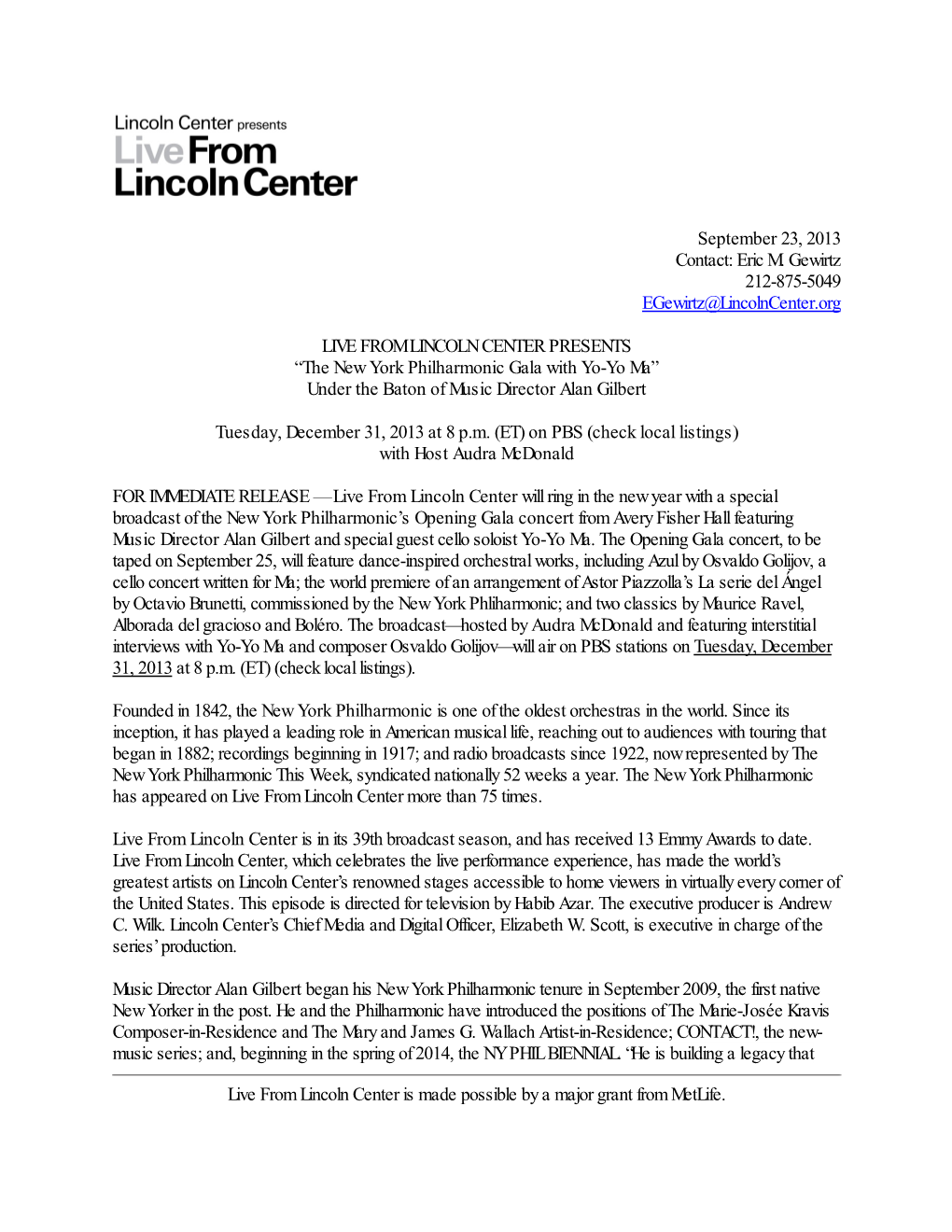 September 23, 2013 Contact: Eric M. Gewirtz 212-875-5049 Egewirtz@Lincolncenter.Org