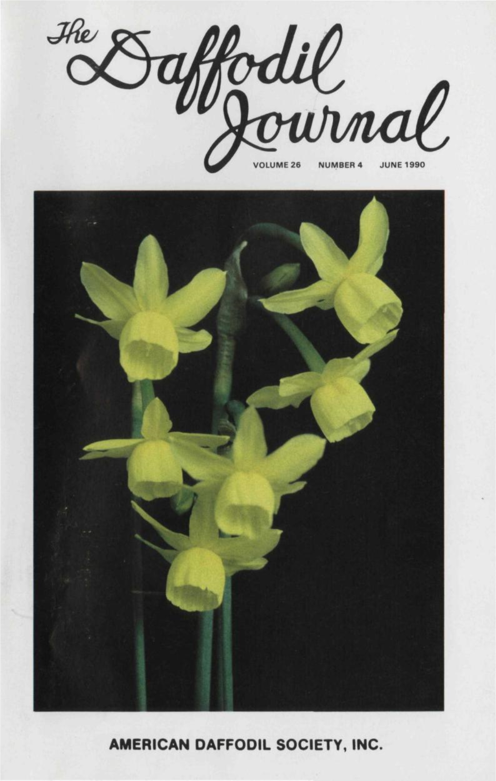 AMERICAN DAFFODIL SOCIETY, INC. the Daffodil Journal ISSN 0011-5290 Quarterly Publication of the American Daffodil Society, Inc