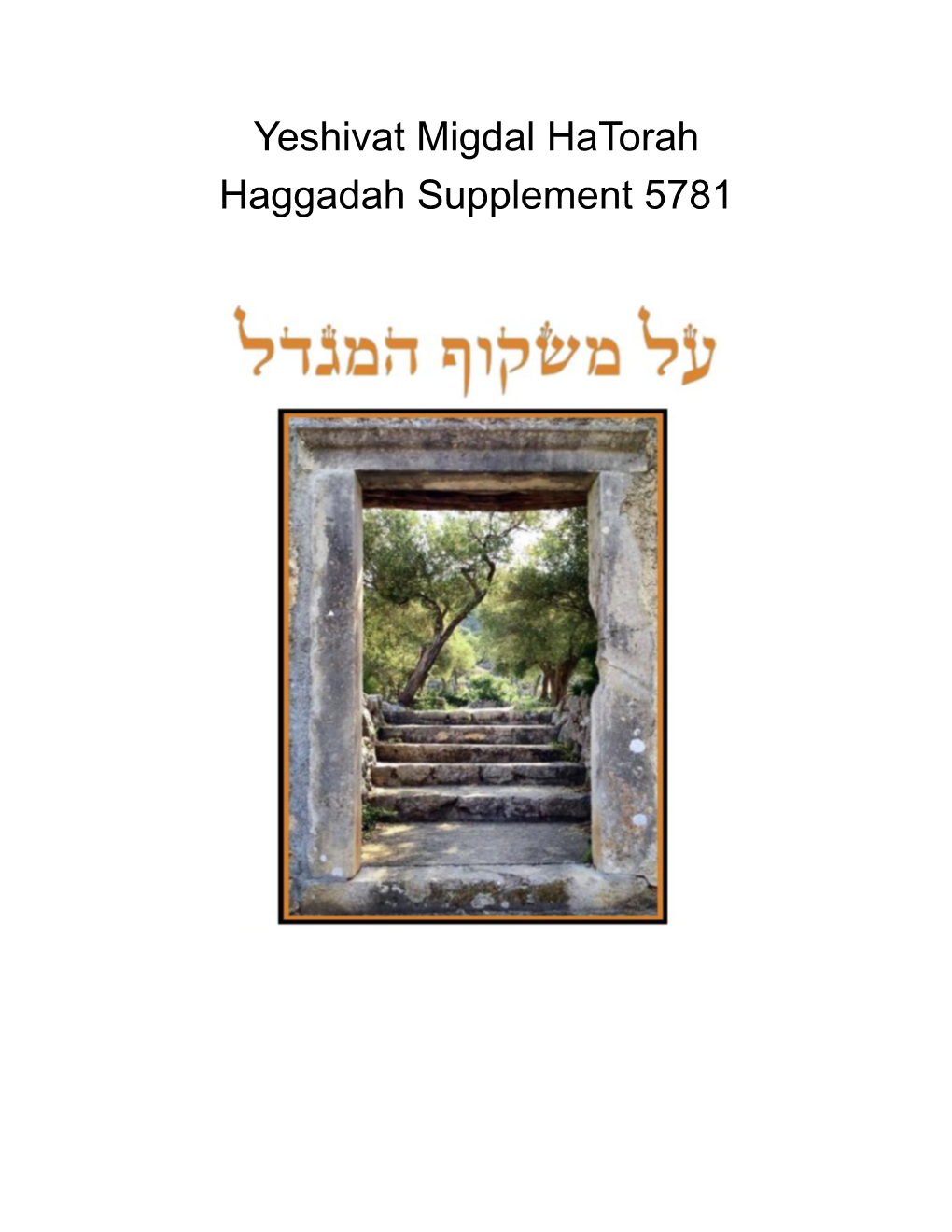 Haggadah Supplement 5781 This Year’S Edition Is Sponsored By