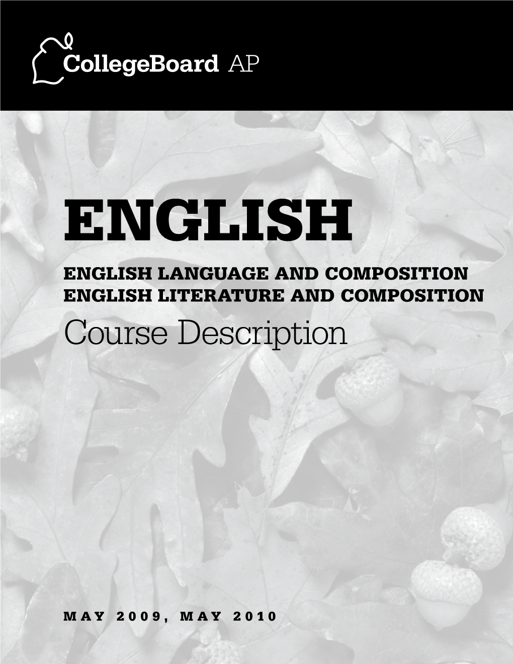 2009, 2010 AP English Course Description