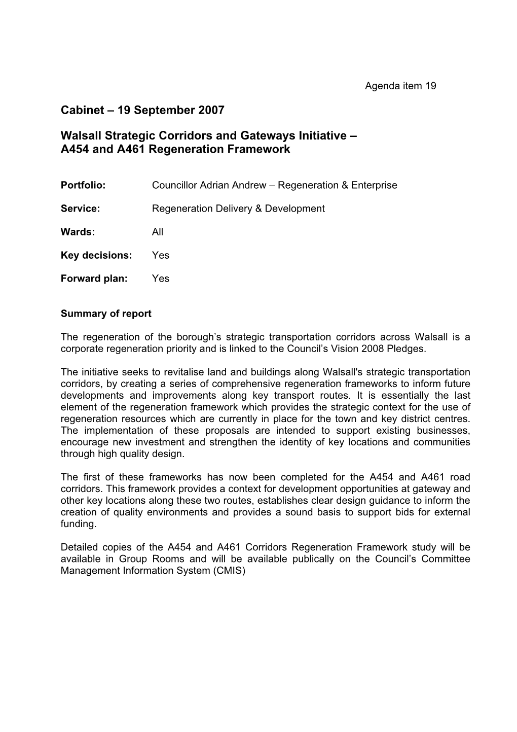 Cabinet – 19 September 2007 Walsall Strategic Corridors and Gateways Initiative – A454 and A461 Regeneration Framework