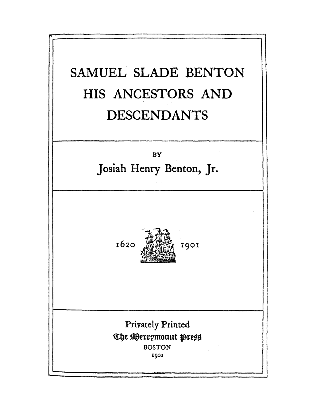 Samuel Slade Benton His Ancestors and Descendants