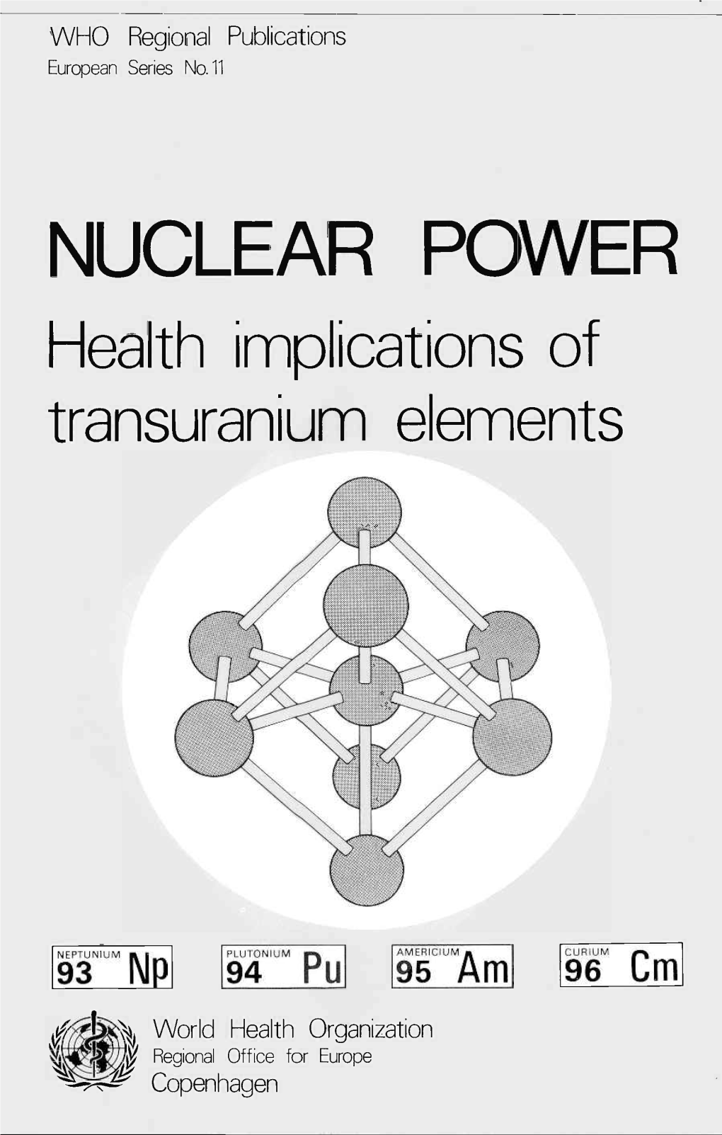 NUCLEAR POWER Health Implications of Transuranium Elements