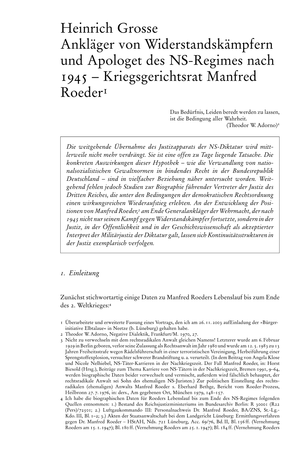 Heinrich Grosse Anklåger Von Widerstandskåmpfern Und Apologet Des NS-Regimes Nach 1945 ± Kriegsgerichtsrat Manfred 1 Roeder 1