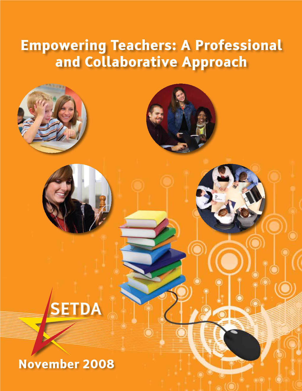 Empowering Teachers: a Professional and Collaborative Approach