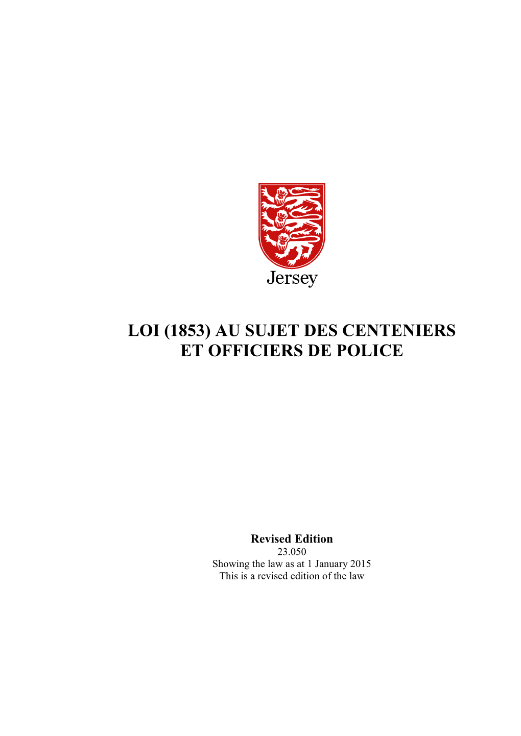 Loi (1853) Au Sujet Des Centeniers Et Officiers De Police