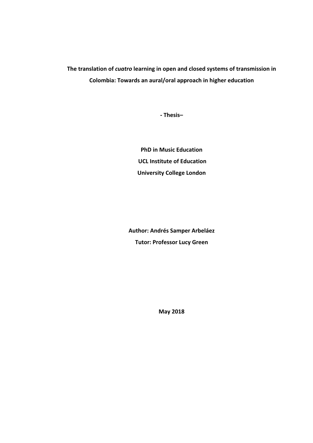 The Translation of Cuatro Learning in Open and Closed Systems of Transmission in Colombia: Towards an Aural/Oral Approach in Higher Education