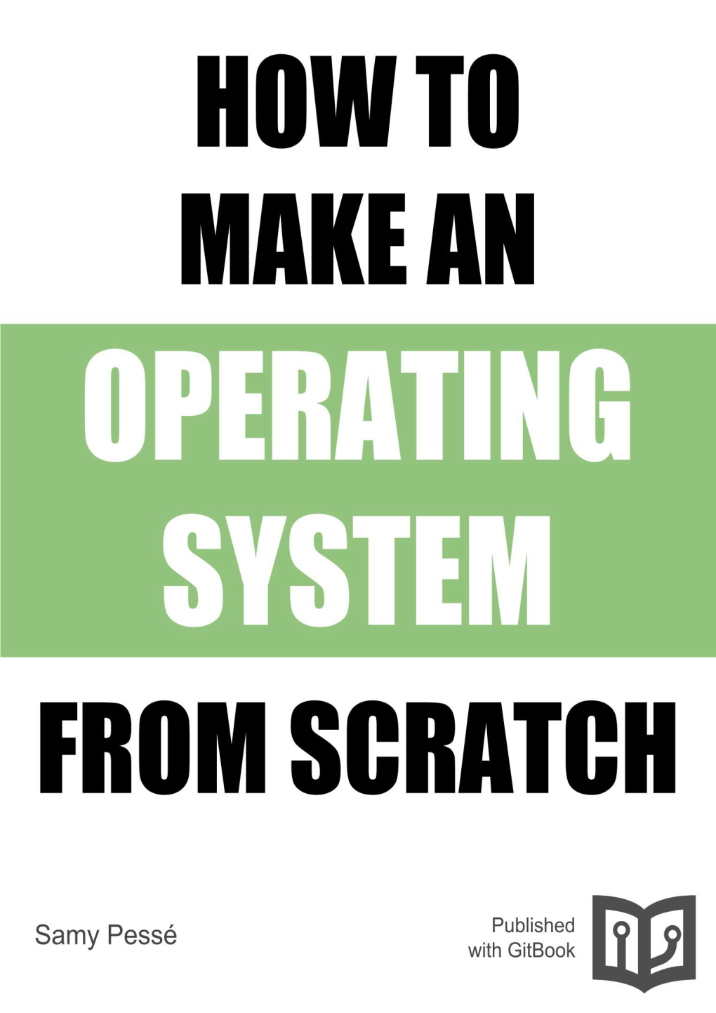 How to Make an Operating System from Scratch