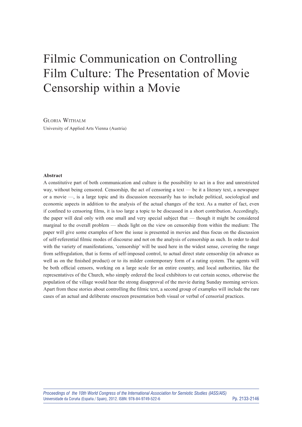 Filmic Communication on Controlling Film Culture. the Presentation Of