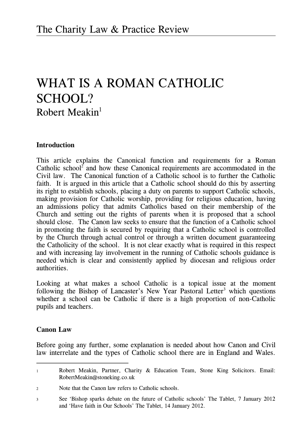 WHAT IS a ROMAN CATHOLIC SCHOOL? Robert Meakin1