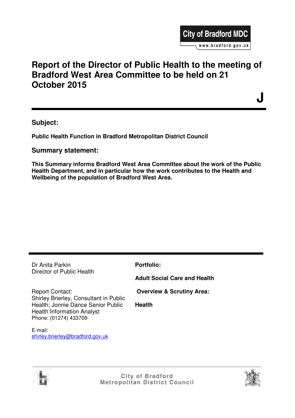 Report of the Director of Public Health to the Meeting of Bradford West Area Committee to Be Held on 21 October 2015 J