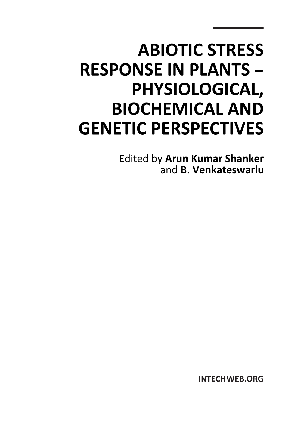 Abiotic Stress Response in Plants – Physiological, Biochemical and Genetic Perspectives