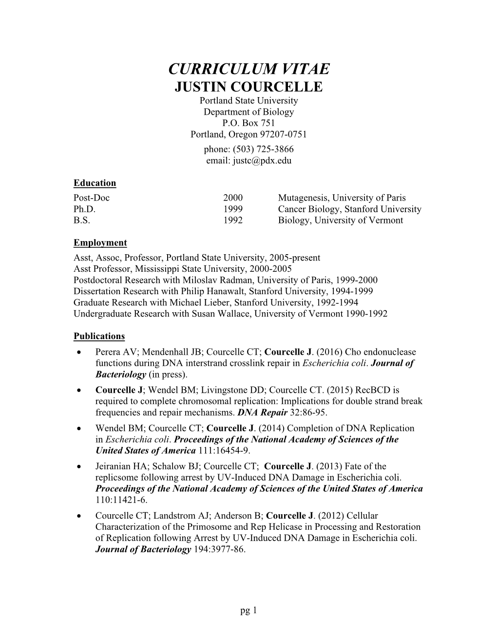 CURRICULUM VITAE JUSTIN COURCELLE Portland State University Department of Biology P.O