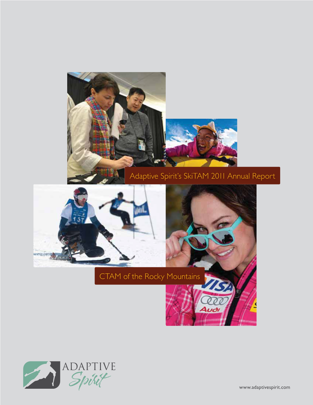 CTAM of the Rocky Mountains Adaptive Spirit's Skitam 2011 Annual Report