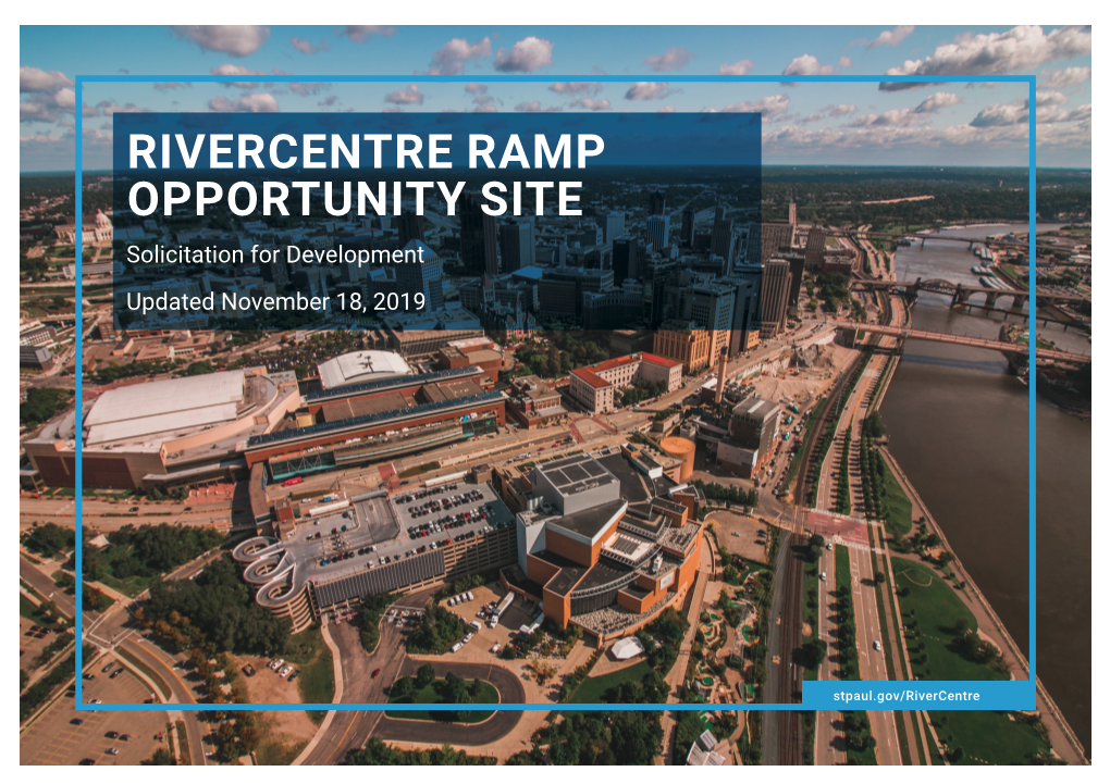 RIVERCENTRE RAMP OPPORTUNITY SITE Solicitation for Development Updated November 18, 2019