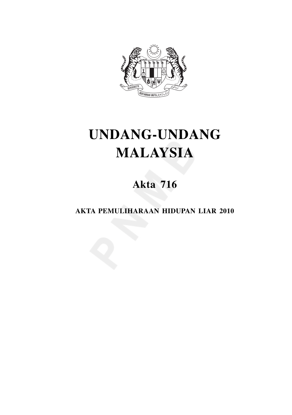 Akta 716 : AKTA PEMULIHARAAN HIDUPAN LIAR 2010