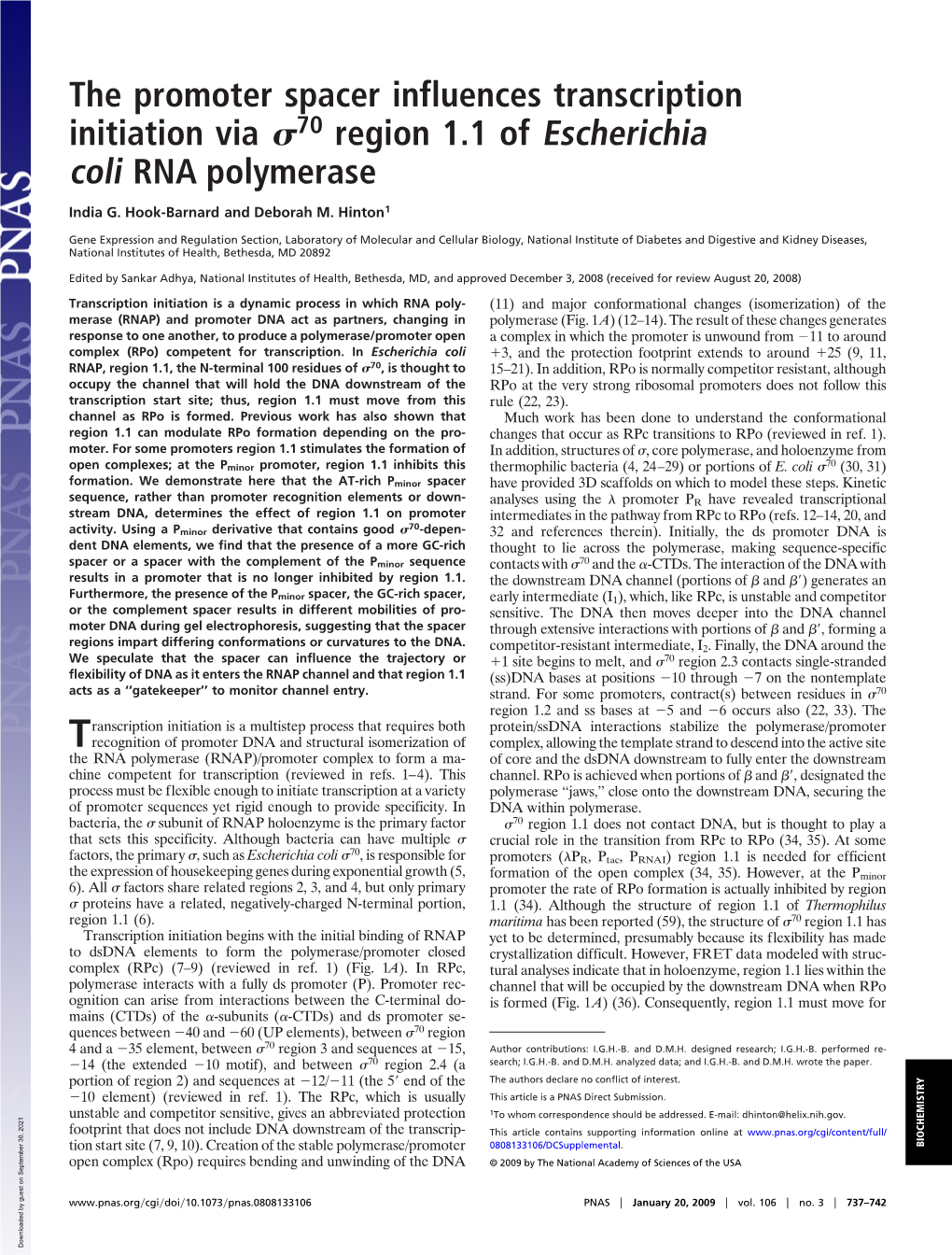 The Promoter Spacer Influences Transcription Initiation Via 70 Region