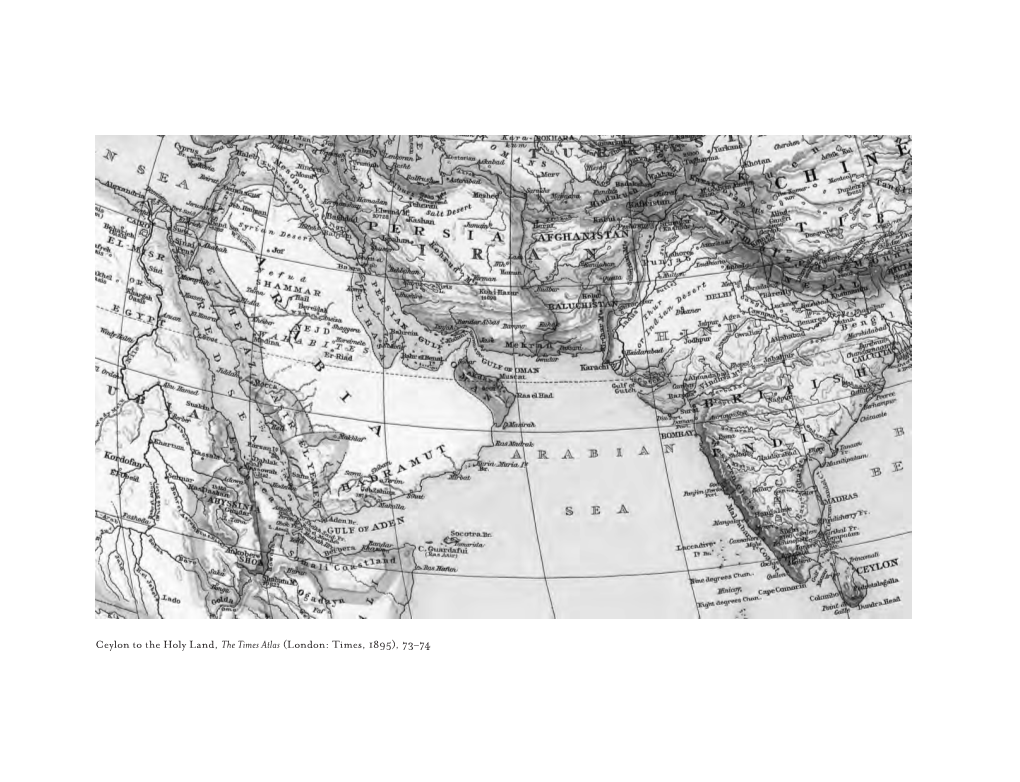 Ceylon to the Holy Land, the Times Atlas (London: Times, 1895), 73–74 Chapter 9 En Route to the Holy Land, May 1896–June 1896