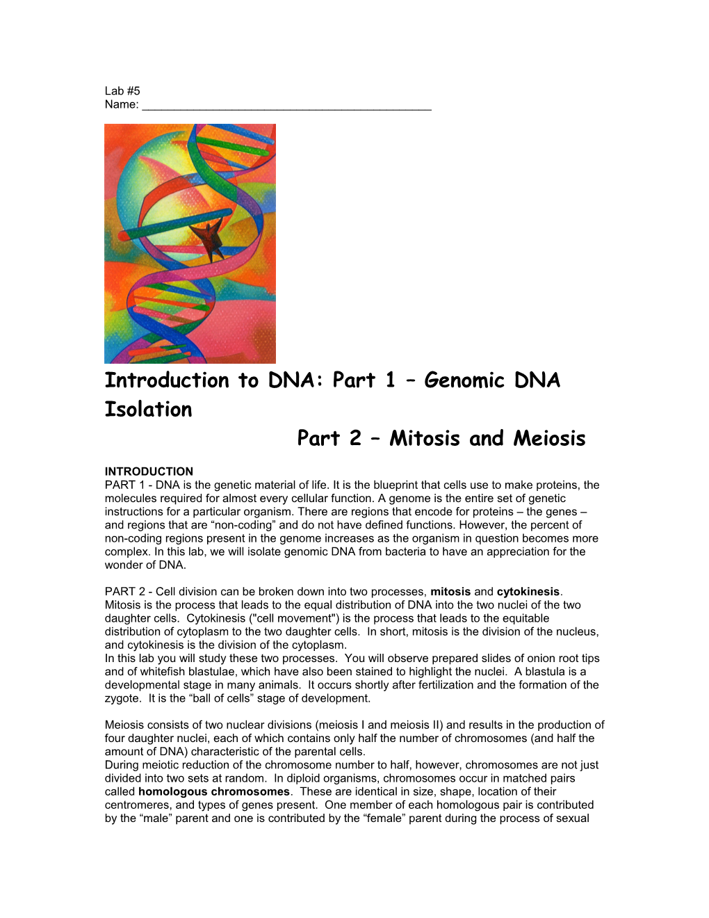 Introduction to DNA: Part 1 Genomic DNA Isolation