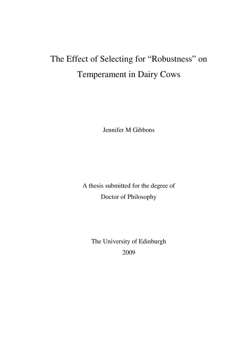 The Effect of Selecting for “Robustness” on Temperament in Dairy Cows