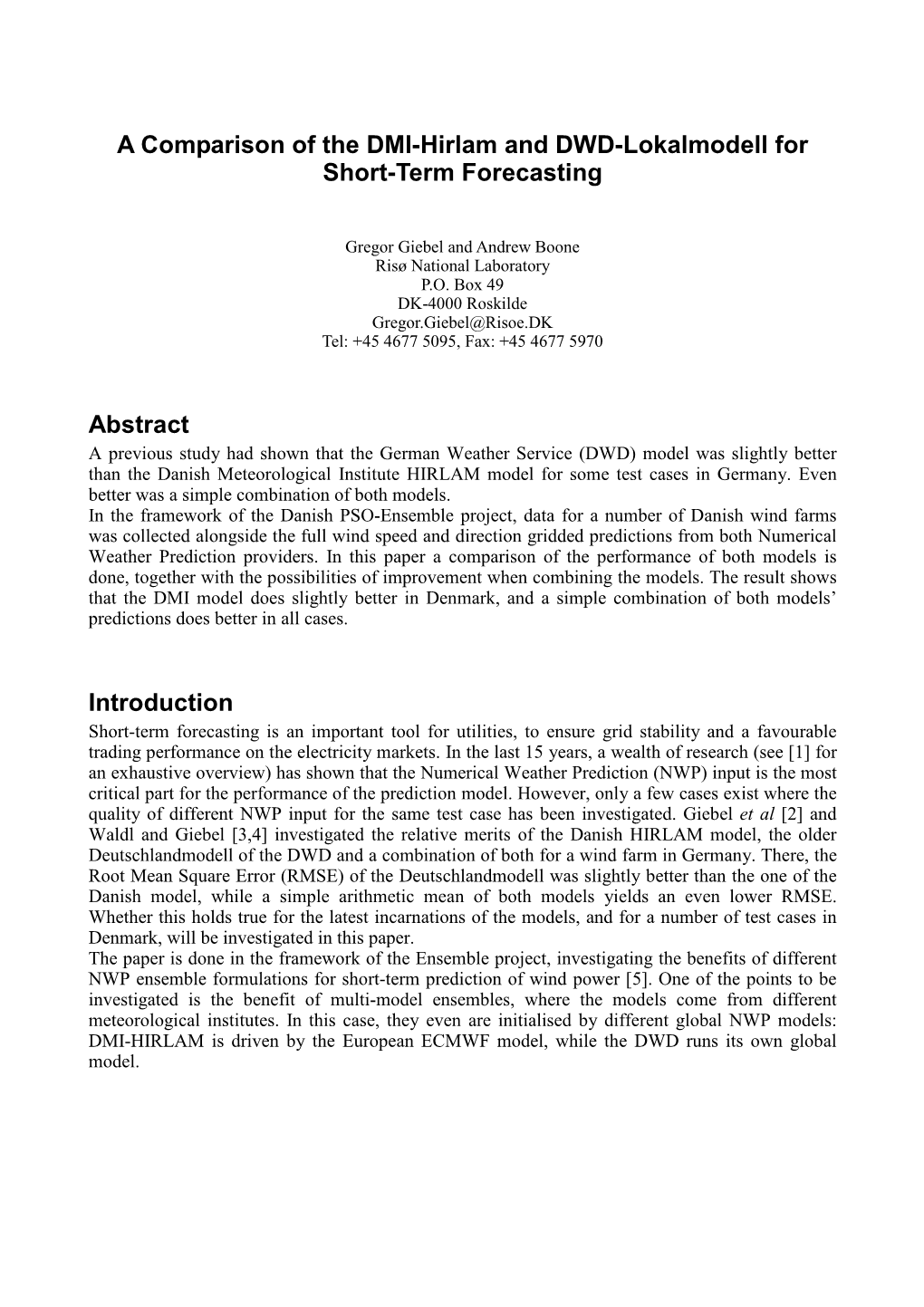 A Comparison of the DMI-Hirlam and DWD-Lokalmodell for Short-Term Forecasting