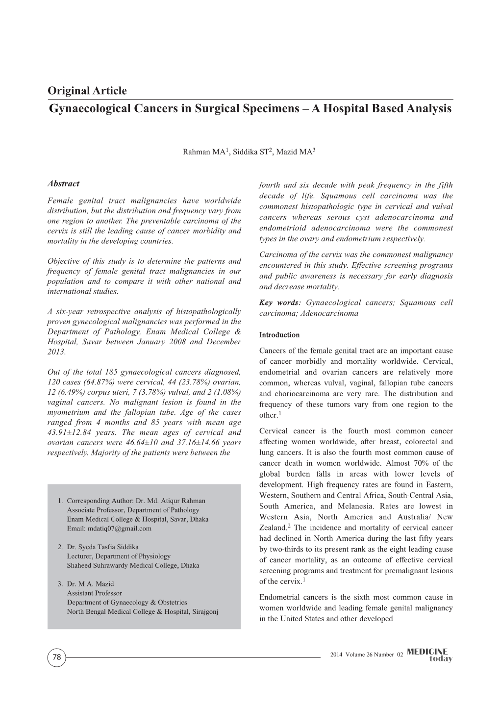 Gynaecological Cancers in Surgical Specimens – a Hospital Based Analysis