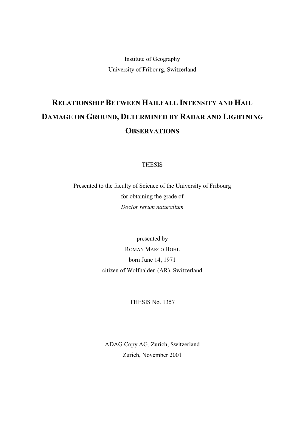 Relationship Between Hailfall Intensity and Hail Damage on Ground