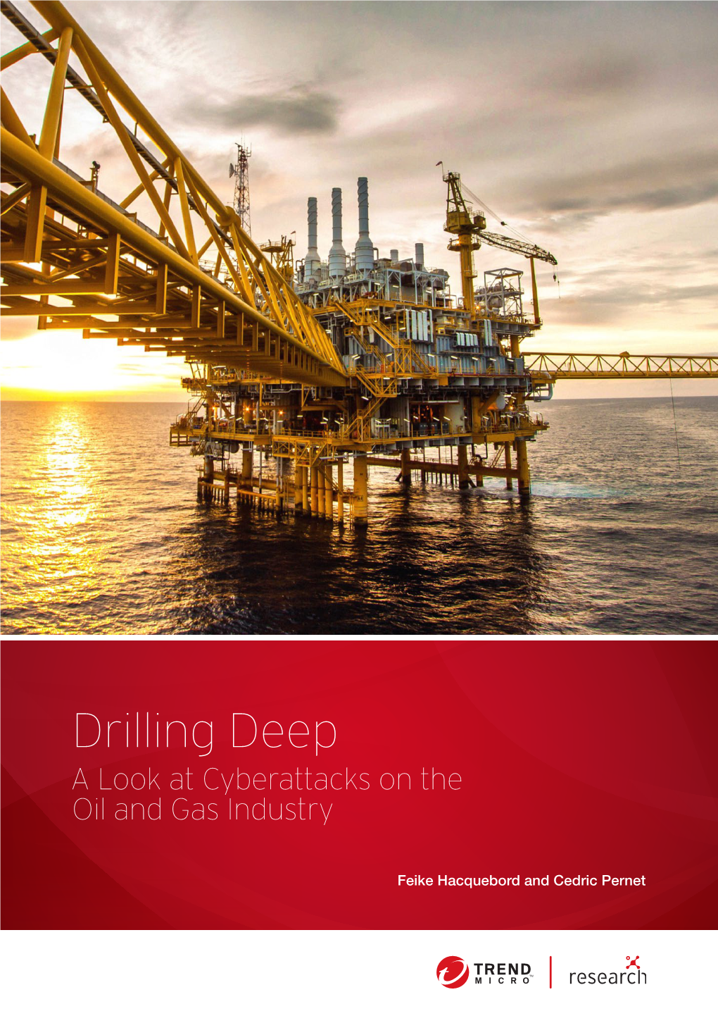 Drilling Deep: a Look at Cyberattacks on the Oil and Gas Industry