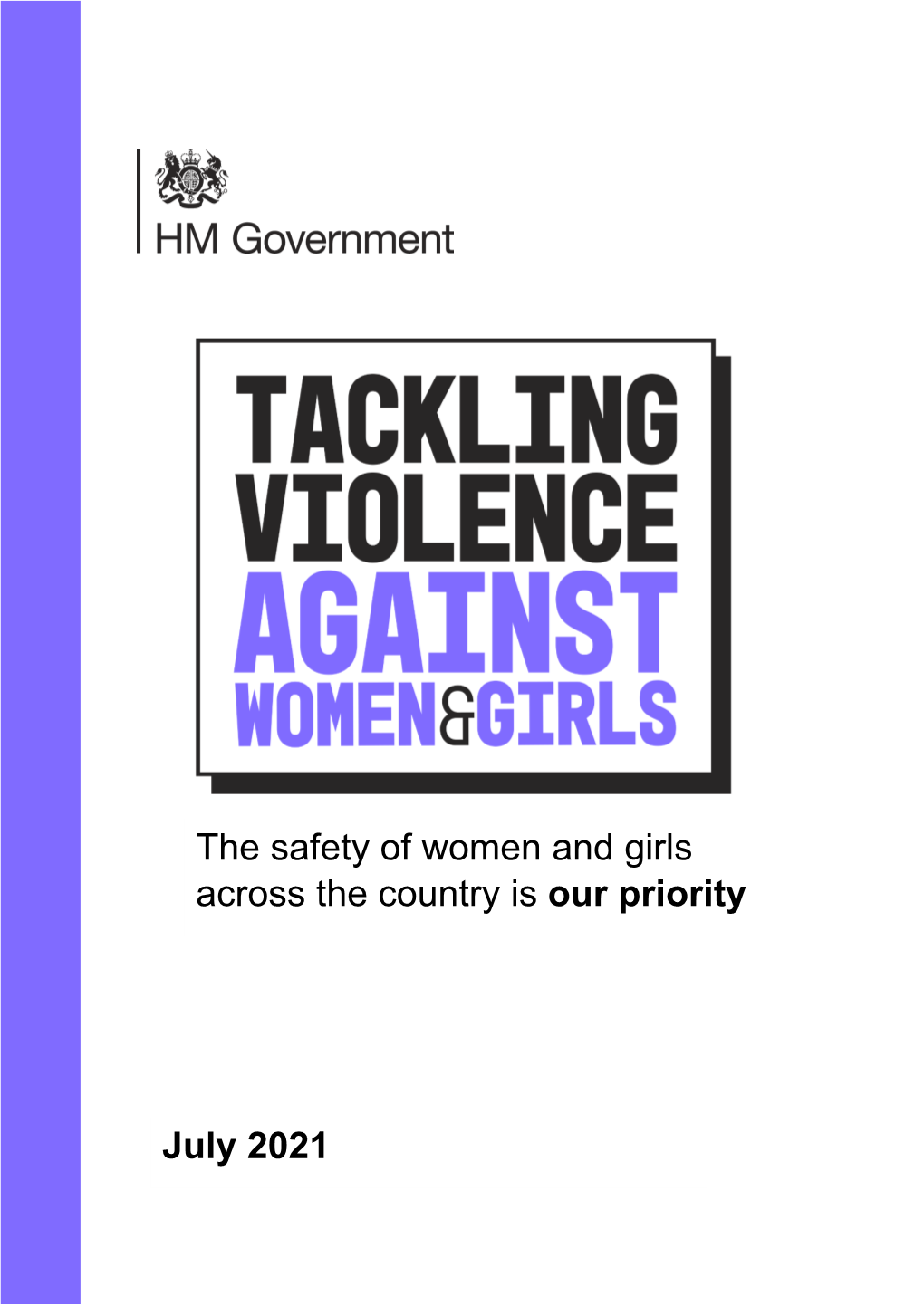 Tackling Violence Against Women and Girls Strategy, Which Sets out Its Ambition for the Coming Years