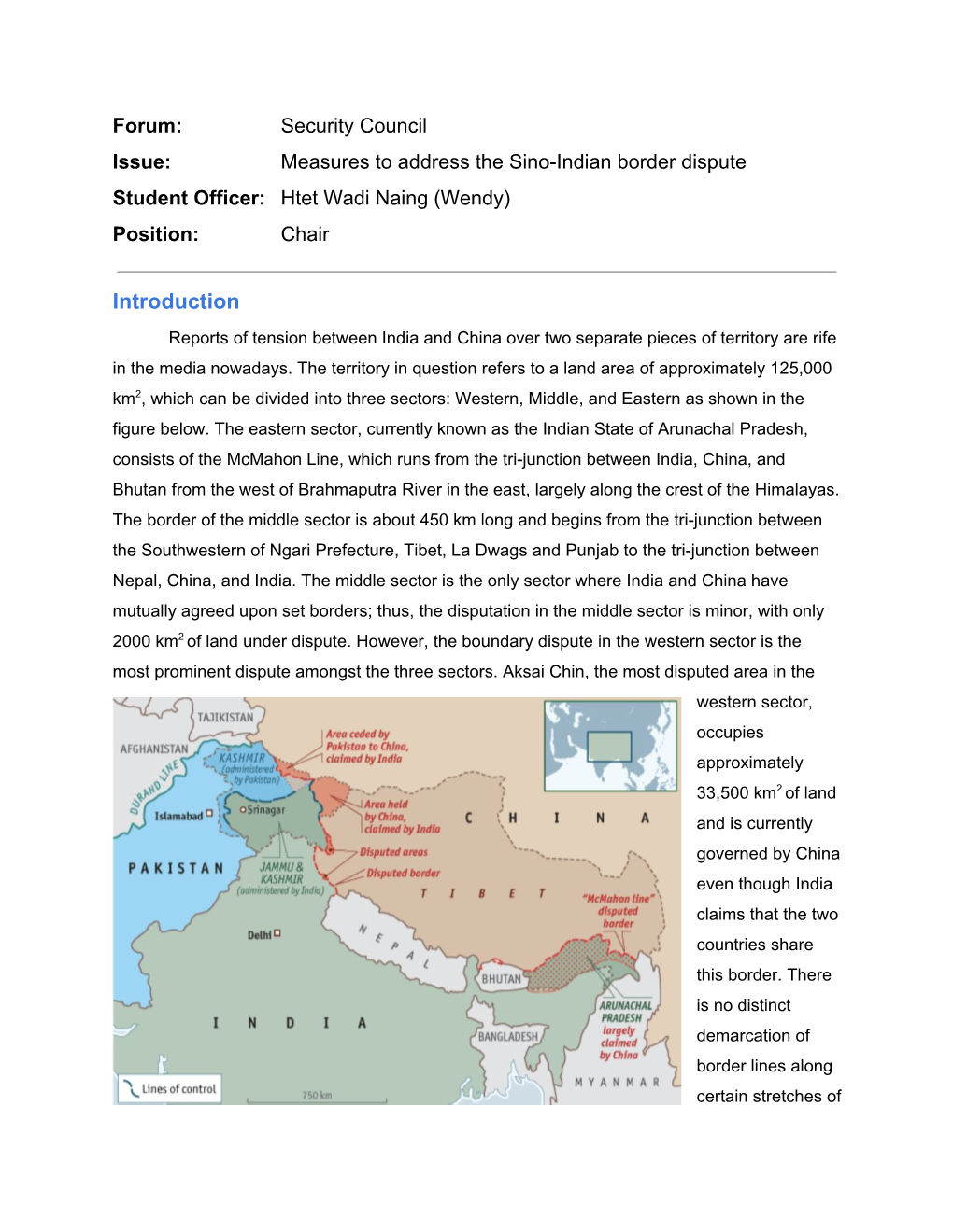 Introduction Reports of Tension Between India and China Over Two Separate Pieces of Territory Are Rife in the Media Nowadays