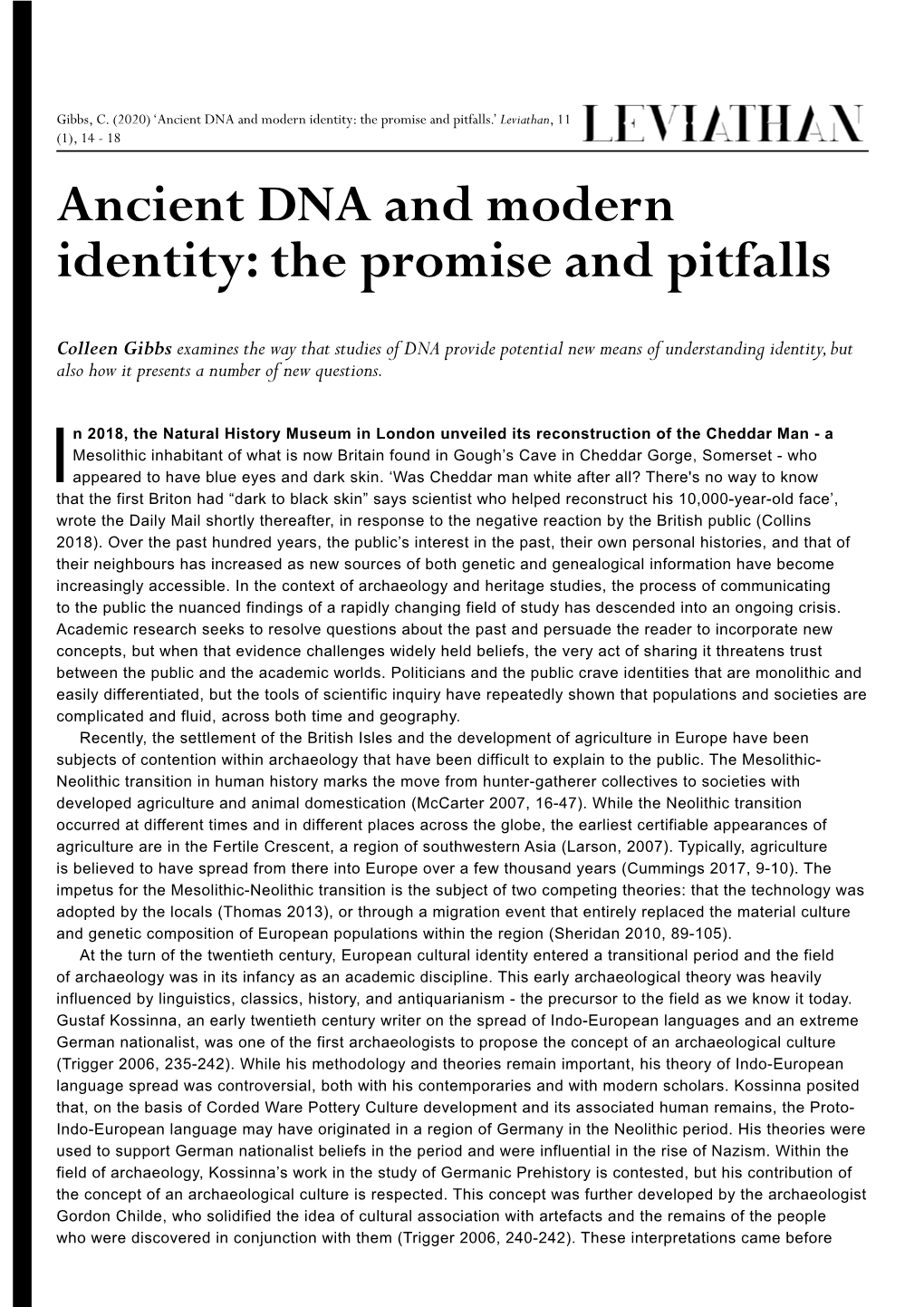 Ancient DNA and Modern Identity: the Promise and Pitfalls.’ Leviathan, 11 (1), 14 - 18 Ancient DNA and Modern Identity: the Promise and Pitfalls