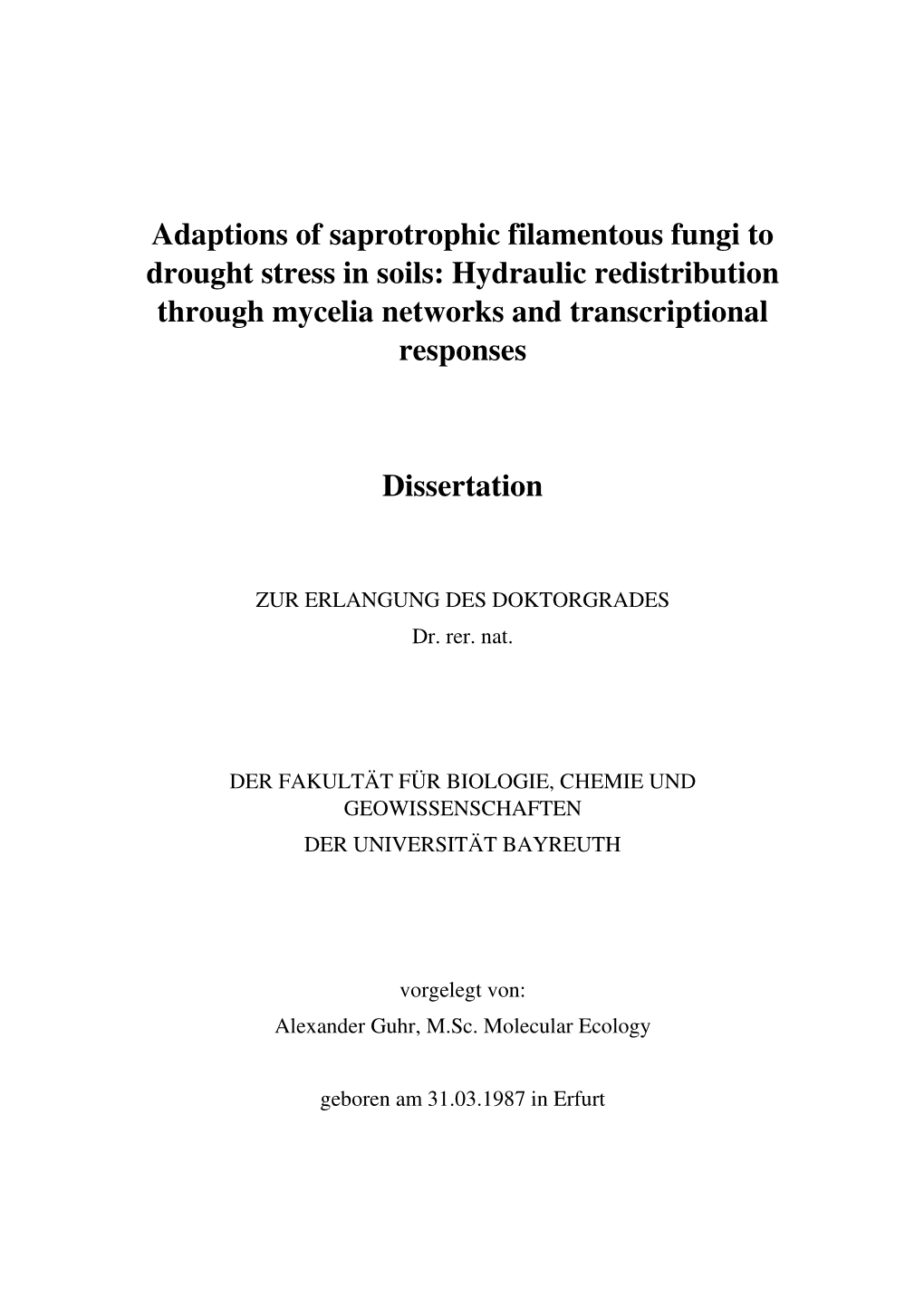 Adaptions of Saprotrophic Filamentous Fungi to Drought Stress in Soils: Hydraulic Redistribution Through Mycelia Networks and Transcriptional Responses