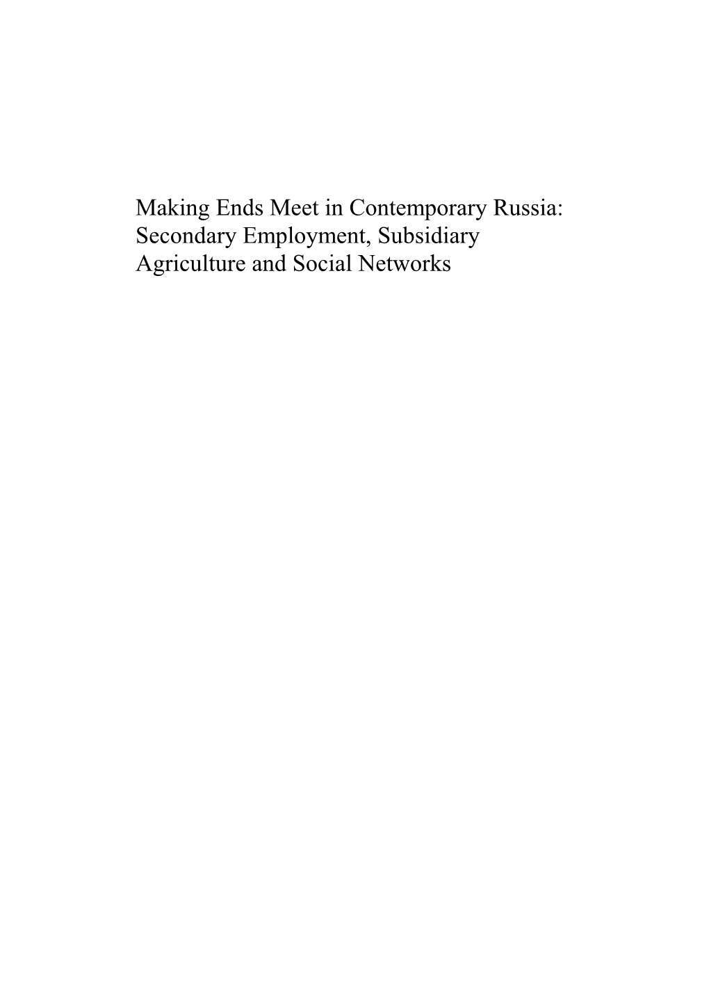 Secondary Employment, Subsidiary Agriculture and Social Networks