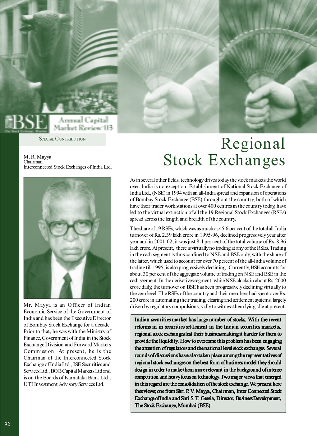 Regional Stock Exchanges (Rses) Spread Across the Length and Breadth of the Country
