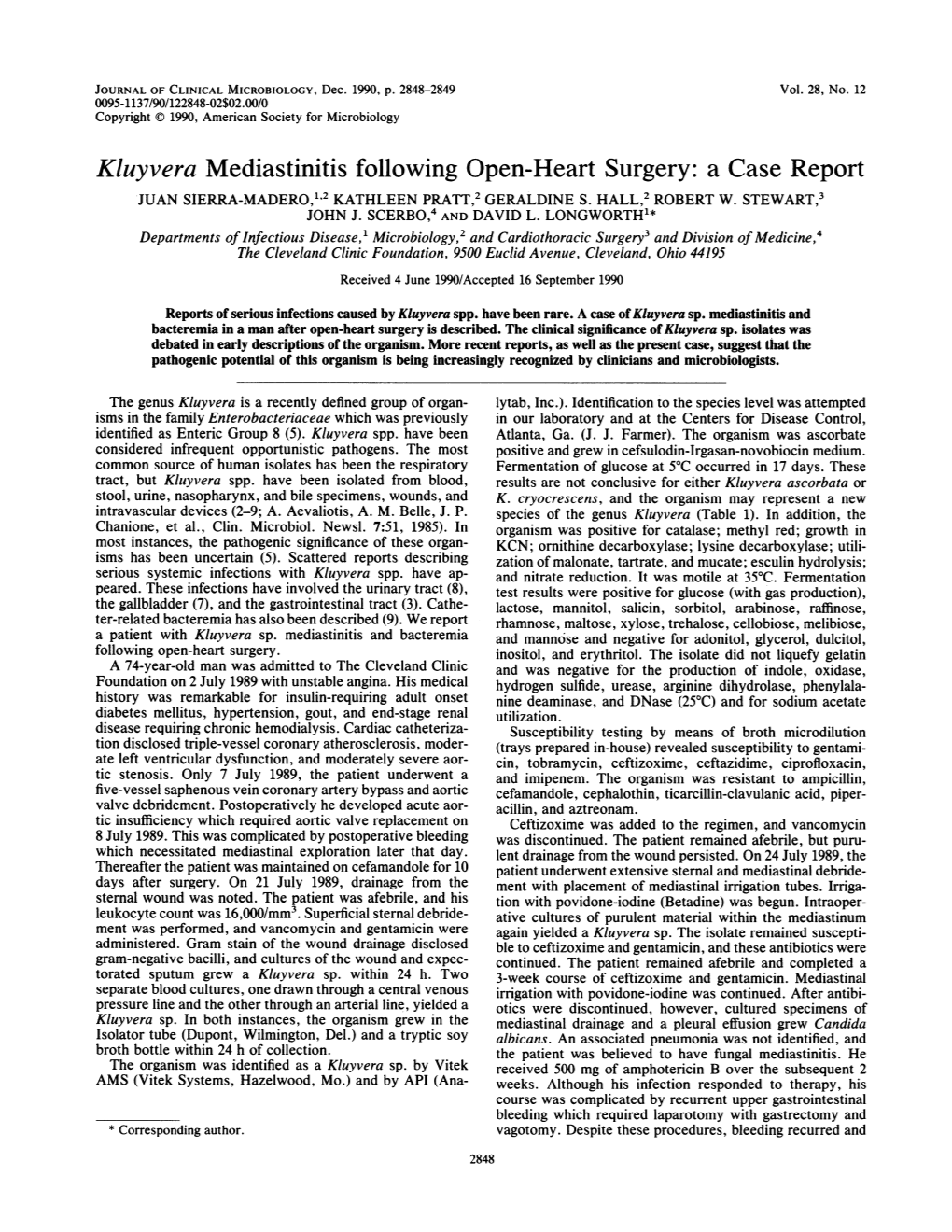 Kluyvera Mediastinitis Following Open-Heart Surgery: a Case Report JUAN SIERRA-MADERO,"2 KATHLEEN PRATT,2 GERALDINE S