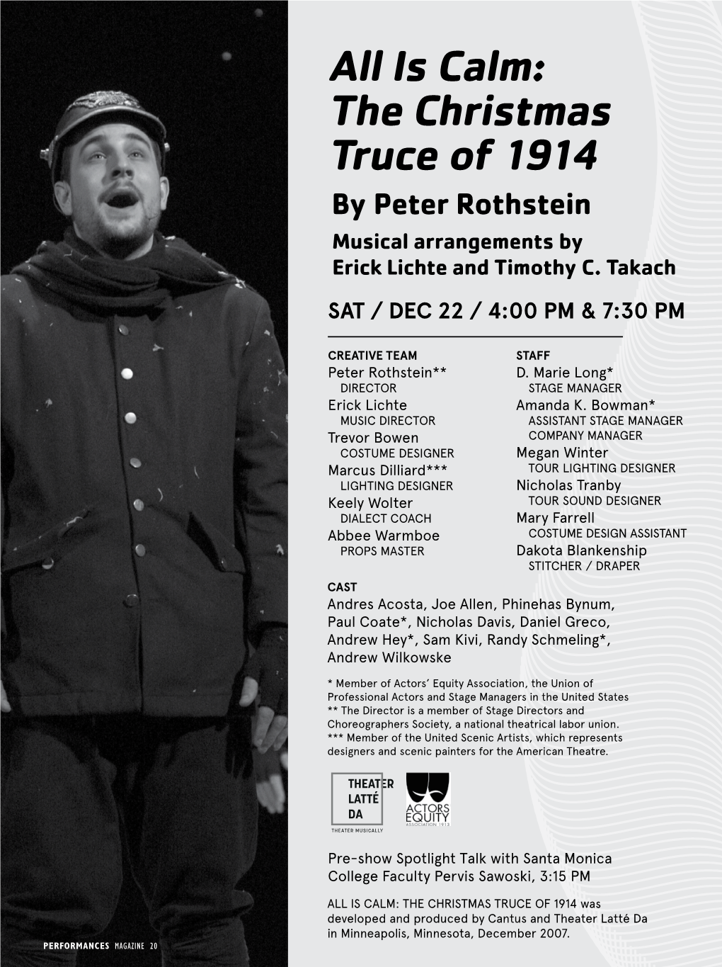 All Is Calm: the Christmas Truce of 1914 by Peter Rothstein Musical Arrangements by Erick Lichte and Timothy C