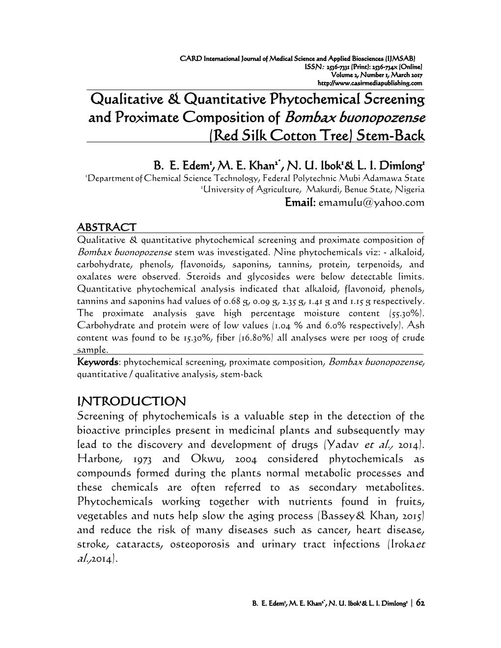 Qualitative & Quantitative Phytochemical Screening and Proximate Composition of Bombax Buonopozense (Red Silk Cotton Tree) S