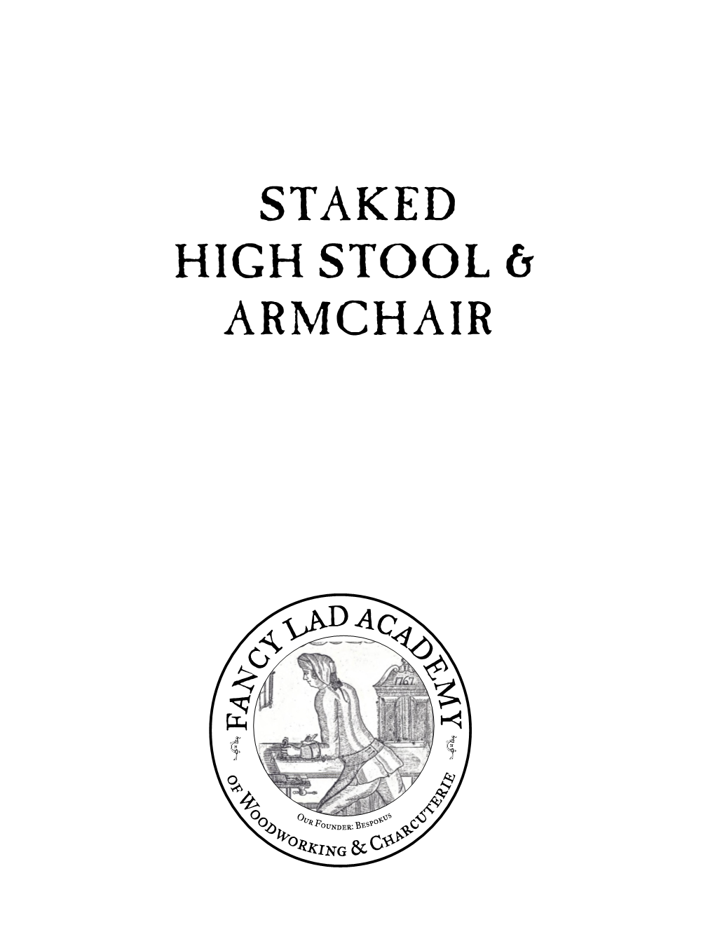 Staked High Stool & Armchair