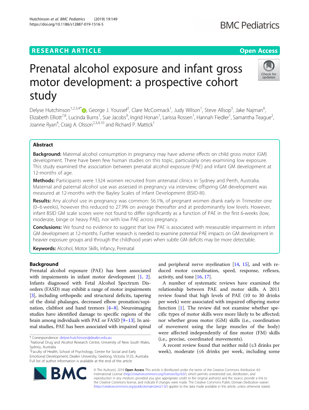 Prenatal Alcohol Exposure and Infant Gross Motor Development: a Prospective Cohort Study Delyse Hutchinson1,2,3,4* , George J
