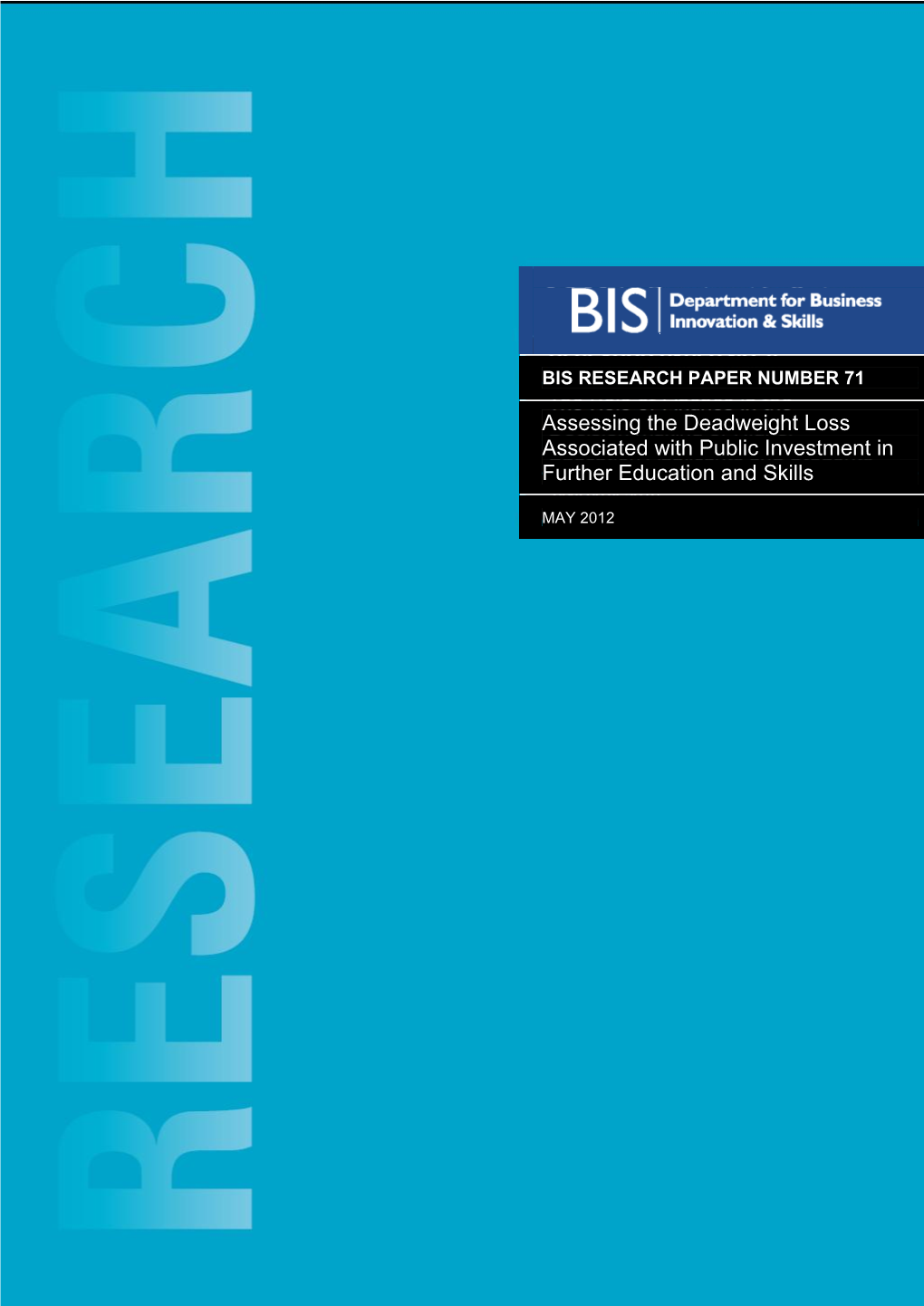 Assessing the Deadweight Loss Associated with Public Investment in Further Education and Skills