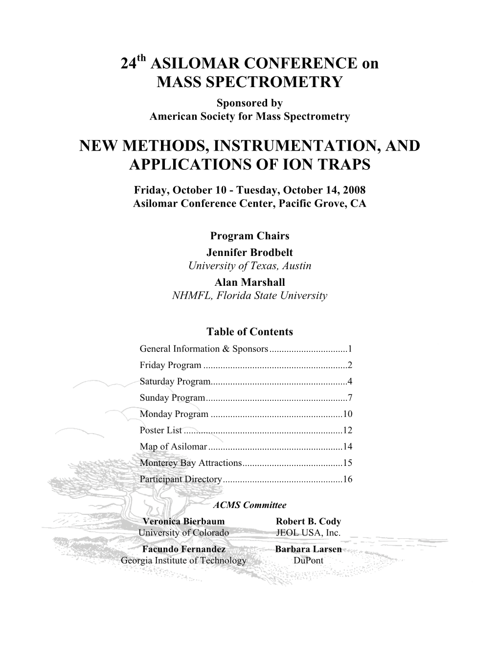 24 ASILOMAR CONFERENCE on MASS SPECTROMETRY NEW