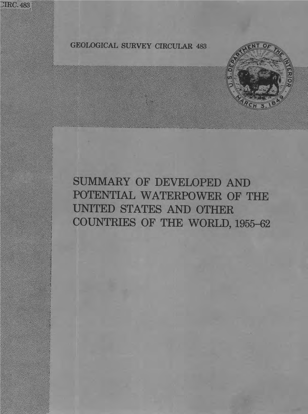 Summary of Developed and Potential Waterpower of the United States and Other Countries of the World, 1955-62 Geological Survey Circular 483