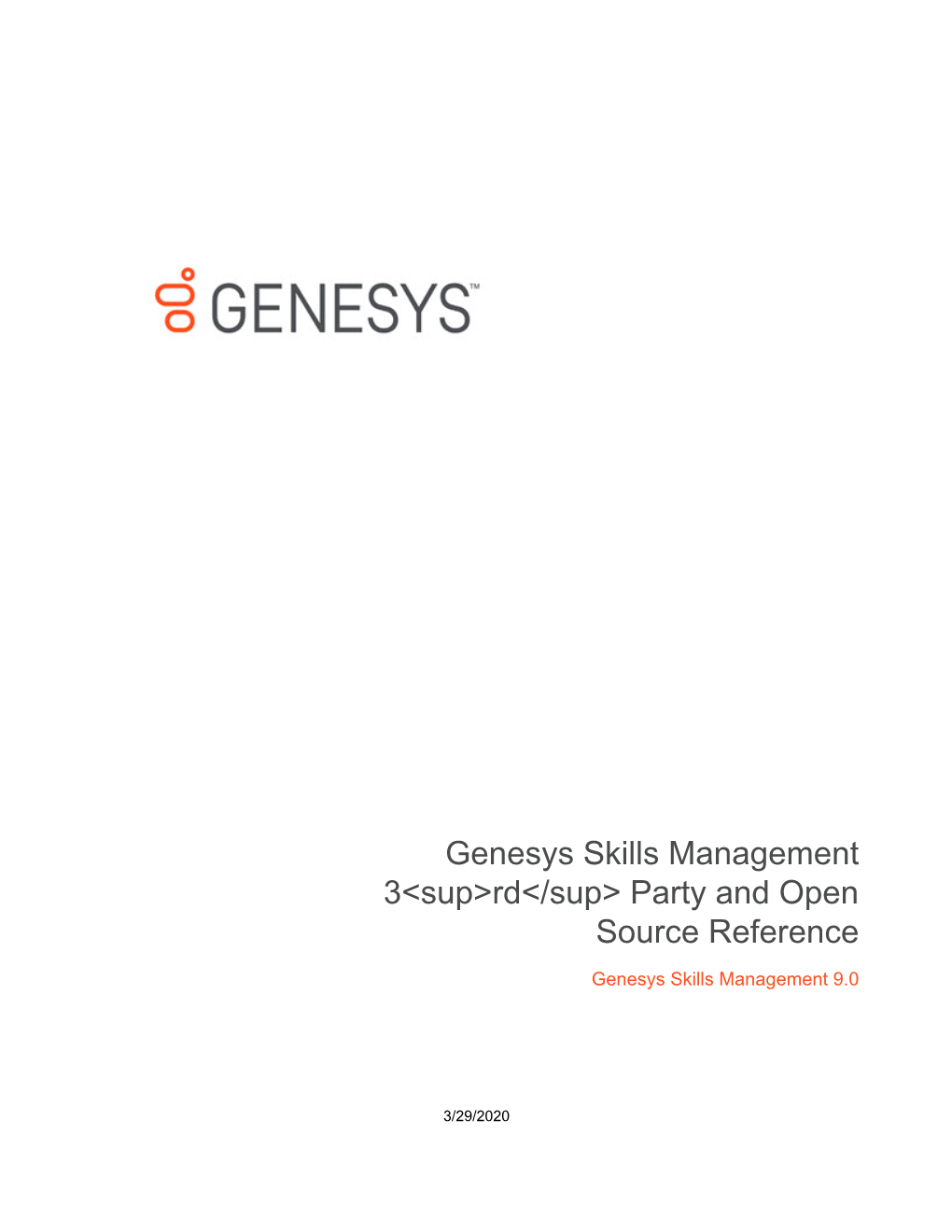 Genesys Skills Management 3&lt;Sup&gt;Rd&lt;/Sup&gt; Party and Open