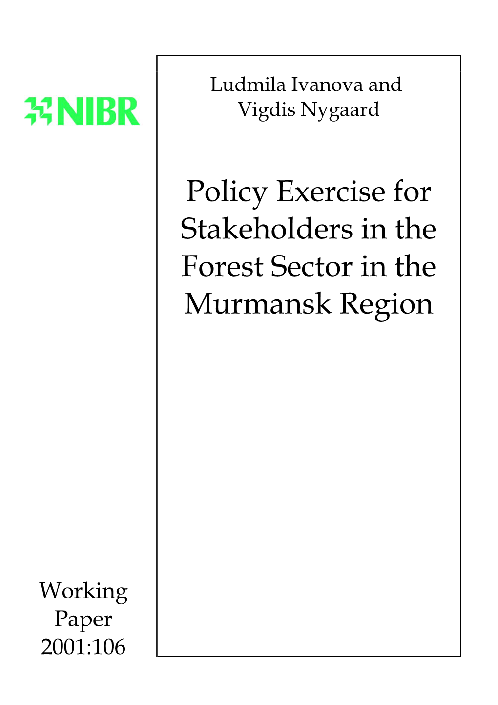 Policy Exercise for Stakeholders in the Forest Sector in the Murmansk Region