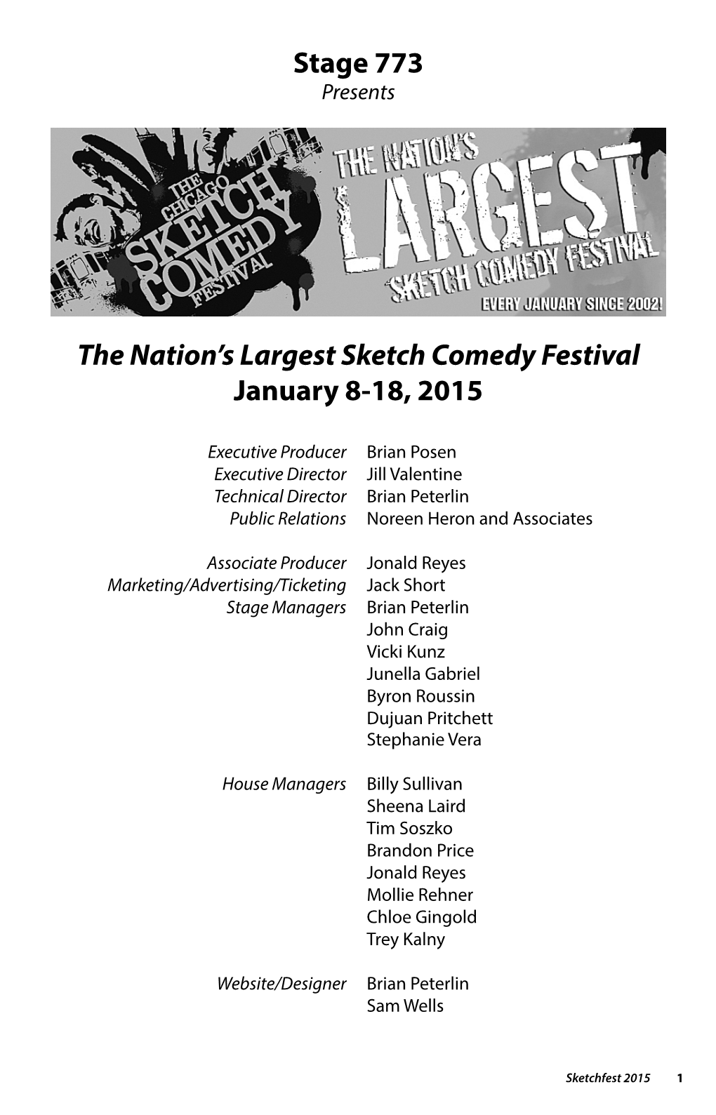 The Nation's Largest Sketch Comedy Festival January 8-18, 2015