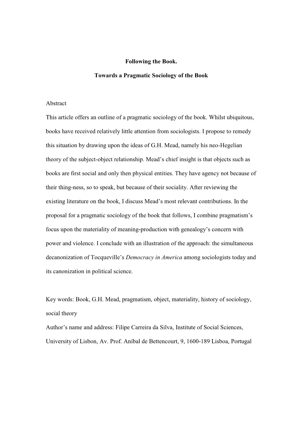 Following the Book. Towards a Pragmatic Sociology of the Book Abstract This Article Offers an Outline of a Pragmatic Sociology O